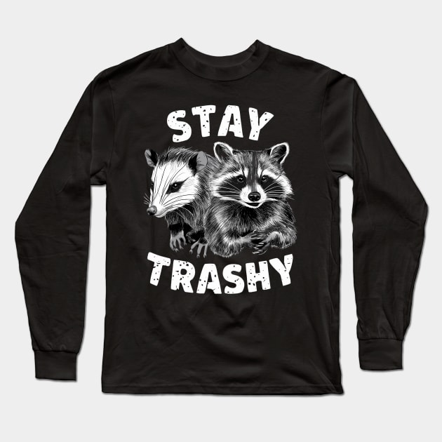 Stay Trashy Funny Possum And Raccoon Long Sleeve T-Shirt by Lovelydesignstore